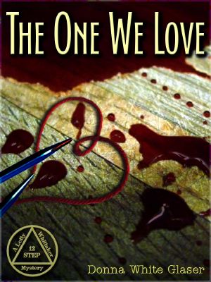 [A Letty Whittaker 12 Step Mystery 02] • One We Love, The